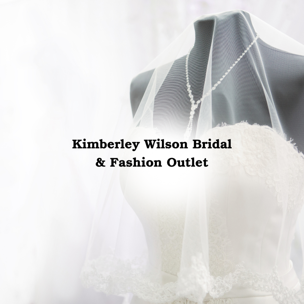 Kimberley Wilson Bridal & Fashion Outlet