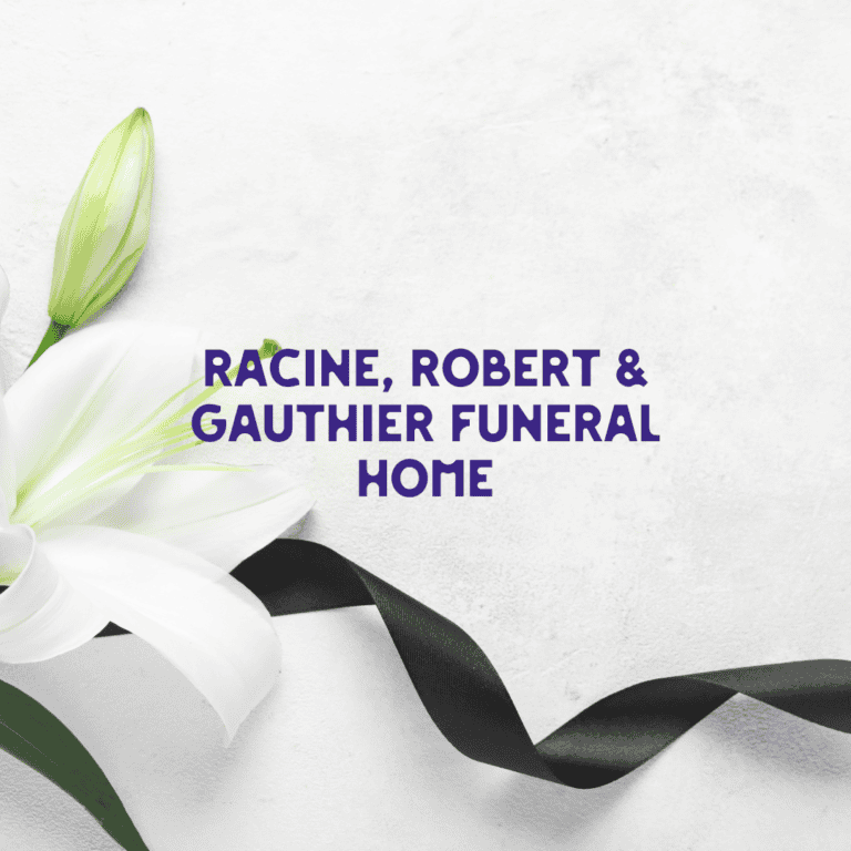 Racine, Robert & Gauthier Funeral Home