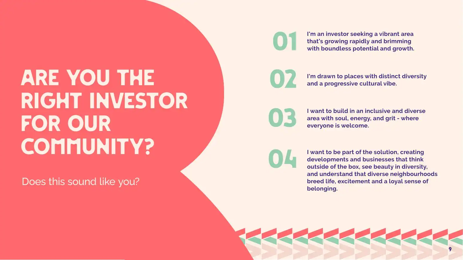 Are you the right investor for our community?